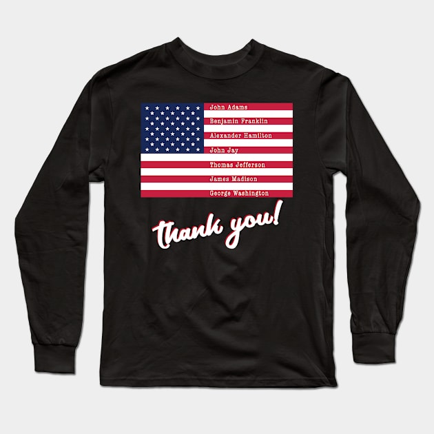 Founding fathers USA Flag gratitude gift Long Sleeve T-Shirt by Designtigrate